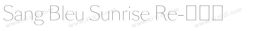 Sang Bleu Sunrise Re字体转换
